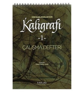 Yeni Başlayanlar İçin Kaligrafi 1 - Çalışma Defteri
