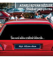 bana masal anlatma - Oto ön arka cam yazıları - özlü espirili komik türkçe koyan sözler