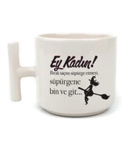 Ey Kadın! Baskılı Kadınlar Günü Beyaz Kulplu T Kupa