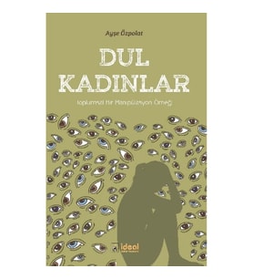Toplumsal Bir Manipülasyon Örneği - Dul Kadınlar