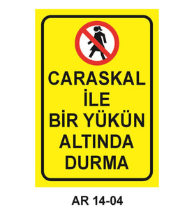 İŞ GÜVENLİĞİ UYARI LEVHASI 1 ADET PVC 21 X 29CM