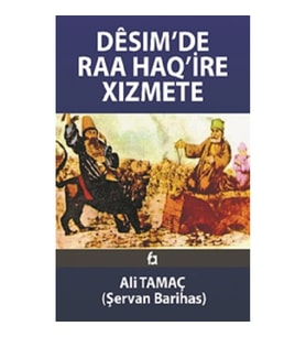 Desim’de Raa Haq’ire Xizmete