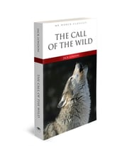 The Call Of The Wild - İngilizce Klasik Roman