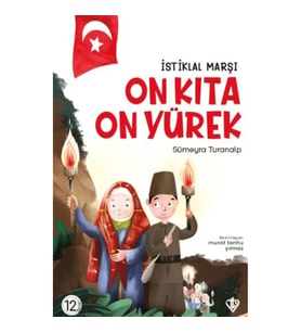İstiklal Marşı - On Kıta On Yürek