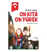 İstiklal Marşı - On Kıta On Yürek