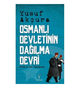 OSMANLI DEVLETİNİN DAĞILMA DEVRİ