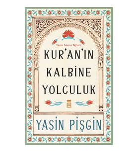 Kuran'ın Kalbine Yolculuk