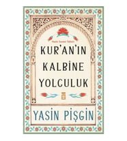 Kuran'ın Kalbine Yolculuk
