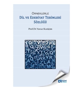 Örneklerle Dil Ve Edebiyat Terimleri Sözlüğü