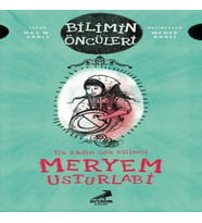 Meryem Usturlabi - İlk Kadın Gök Bilimci