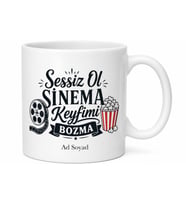 Filmi İzlerken Konuşanlara Sessiz Ol Sinema Keyfimi Bozma Kupa Bardak Hediye