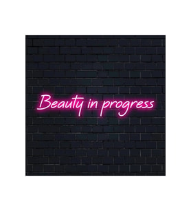 Beauty in progress Yazılı Neon Tabela