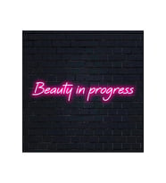 Beauty in progress Yazılı Neon Tabela