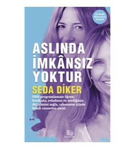 Aslında İmkansız Yoktur