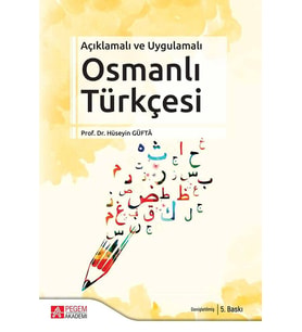 Açıklamalı Ve Uygulamalı Osmanlı Türkçesi (Krem)