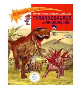Zeynep ve Can’ın Dinozor Maceraları: Tyrannosaurus ve Arkadaşları