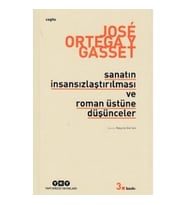 Sanatın İnsansızlaştırılması ve Roman Üstüne Düşünceler