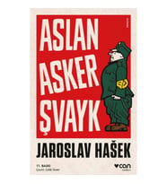 Aslan Asker Şvayk ve Dünya Savaşı'nda Başından Geçenler