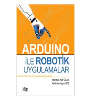 Arduino İle Robotik Uygulamalar