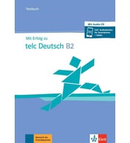 Mit Erfolg zu telc Deutsch B2: Testbuch + Audio