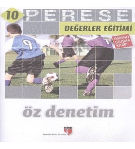 Perese Değerler Eğitimi Öğrenci Çalışma Kitabı 10 / Öz Denetim