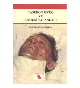Taşeron İsveç ve Ermeni Yalanları