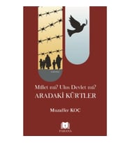 Millet mi? Ulus Devlet mi? Aradaki Kürtler