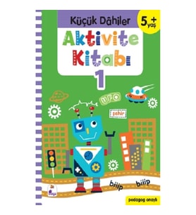 Küçük Dahiler Aktivite Kitabı 1 – 5+ Yaş (Pedagog Onaylı)