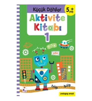 Küçük Dahiler Aktivite Kitabı 1 – 5+ Yaş (Pedagog Onaylı)