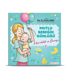 Mutlu Bebeğin Günlüğü 1 Hamilelik ve Öncesi Adeda Komisyon Adeda Yayınları