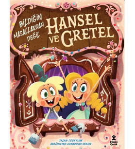 Hansel Ve Gretel-Bildiğin Masallardan Değil