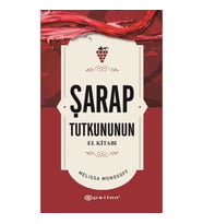 Şarap Tutkununun El Kitabı