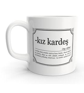 Kız Kardeş Abla Sözlük Tanımı Tasarımlı Kupa Bardak