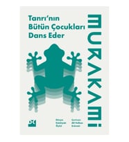 Tanrı’nın Bütün Çocukları Dans Eder