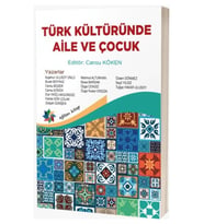 Türk Kültüründe Aile ve Çocuk
