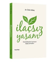 İlaçsız Yaşam Hastalıklardan Kurtaran Doğal Formüller!