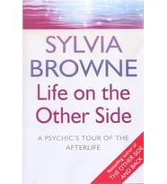 Life On The Other Side: A Psychic'S Tour Of The Afterlife