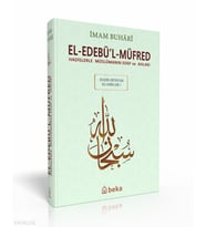 Hadislerle Müslümanın Edep ve Ahlakı - el-Edebül Müfred - Arapça Metinli (Büyük Boy) Beka Yayınları İmam Buhari