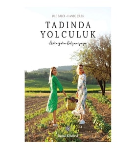 Tadında Yolculuk