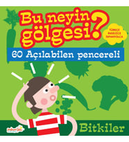 Bu Neyin Gölgesi? Bitkiler