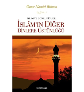 İSLAMIN DİĞER DİNLERE ÜSTÜNLÜĞÜ
