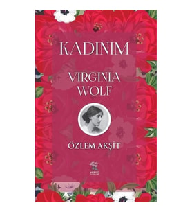 Kadınım: Virginia Wolf
