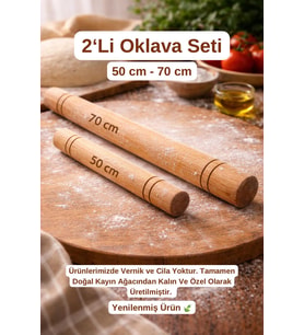 2’li Oklava Seti ( 50 - 70 cm) 2,5 mm Kalınlıkta 1.sınıf Kayın Hamur işi Oklava 2 adet