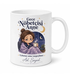 İsme Özel Gece Nöbetçisi Anne Yazılı Komik Kupa Bardak Hediye