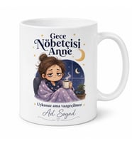 İsme Özel Gece Nöbetçisi Anne Yazılı Komik Kupa Bardak Hediye