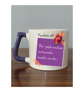Kendime Not: Her Güçlü Kadının Arkasında Kendisi Vardır Mor Kulplu D Kupa