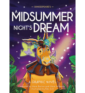 Classics In Graphics: Shakespeare'S A Midsummer Night'S Dream: A Graphic Novel