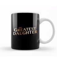 The Greatest Daughter Kupa Bardak Porselen