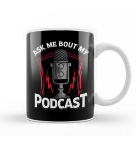 Ask Me Bout My Podcast Awesome Podcasting Host Kupa Bardak Porselen