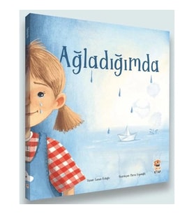 AĞLADIĞIMDA